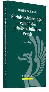 Sozialversicherungsrecht in der arbeitsrechtlichen Praxis