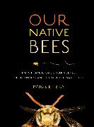 Our Native Bees