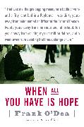 Vorderes Coverbild When All You Have Is Hope
