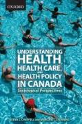 Vorderes Coverbild Understanding Health, Health Care, and Health Policy in Canada
