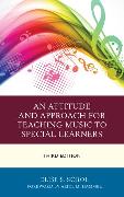 An Attitude and Approach for Teaching Music to Special Learners