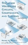 Coplanar Waveguide Circuits, Components, and Systems