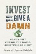 Invest Like You Give a Damn