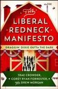 Vorderes Coverbild The Liberal Redneck Manifesto