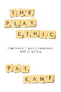 The Play Ethic