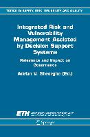 Integrated Risk and Vulnerability Management Assisted by Decision Support Systems