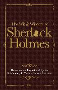 The Wit & Wisdom of Sherlock Holmes