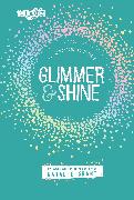 Glimmer and Shine