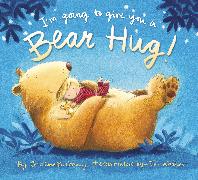 I'm Going to Give You a Bear Hug!