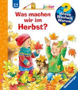 Wieso? Weshalb? Warum? junior, Band 61 - Was machen wir im Herbst?