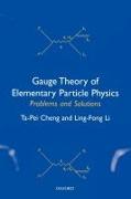 Gauge Theory of Elementary Particle Physics