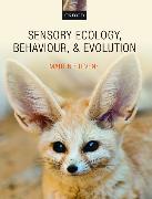 Sensory Ecology, Behaviour, and Evolution