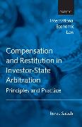 Compensation and Restitution in Investor-State Arbitration