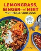 Lemongrass, Ginger and Mint Vietnamese Cookbook