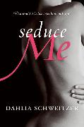 Seduce Me