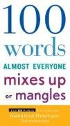 100 Words Almost Everyone Mixes Up or Mangles