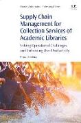 Supply Chain Management for Collection Services of Academic Libraries