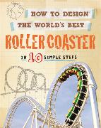 How to Design the World's Best Roller Coaster