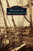 WHALING IN MASSACHUSETTS