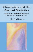 Christianity and the Ancient Mysteries