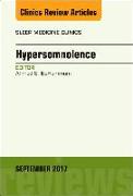 Hypersomnolence, An Issue of Sleep Medicine Clinics: Volume 12-3