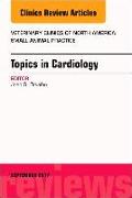 Topics in Cardiology, An Issue of Veterinary Clinics of North America: Small Animal Practice: Volume 47-5