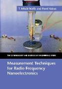 Measurement Techniques for Radio Frequency Nanoelectronics