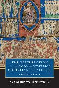 The Resurrection of the Body in Western Christianity, 200–1336