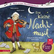 Eine kleine Nachtmusik (Mein erstes Musikbilderbuch mit CD und zum Streamen, Bd.)