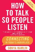 How to Talk So People Listen