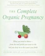 The Complete Organic Pregnancy