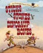 Sticks ’n’ Stones ’n’ Dinosaur Bones