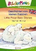 Bildermaus - Mit Bildern Englisch lernen - Geschichten vom kleinen Eisbären - Little Polar Bear Stories