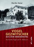 Vogelgezwitscher aus dem Grandhotel