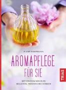 Aromapflege für Sie