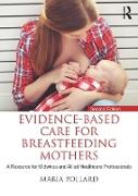 Evidence-based Care for Breastfeeding Mothers