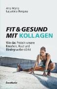 Fit und gesund mit Kollagen