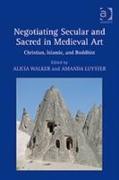 Negotiating Secular and Sacred in Medieval Art