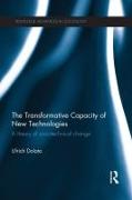 The Transformative Capacity of New Technologies