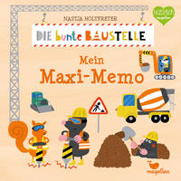 Vorderes Coverbild Die bunte Baustelle - Mein Maxi-Memo