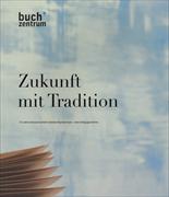 Zukunft mit Tradition