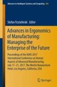 Advances in Ergonomics of Manufacturing: Managing the Enterprise of the Future