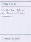 Violin Solo Music(from Einstein on the Beach): For Solo Guitar