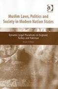 Muslim Laws, Politics and Society in Modern Nation States