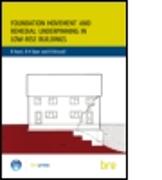 Foundation Movement and Remedial Underpinning in Low-Rise Buildings