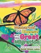 Macaroni and Cheese and His Great Migration