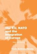 The EU, NATO and the Integration of Europe