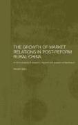 The Growth of Market Relations in Post-Reform Rural China