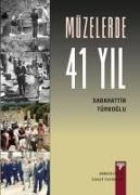 Müzelerde 41 Yil