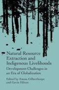 Natural Resource Extraction and Indigenous Livelihoods